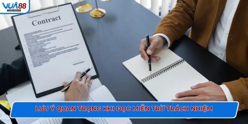 Lưu ý quan trọng khi đọc miễn trừ trách nhiệm